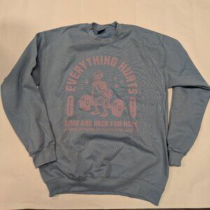 Barbells And Ponytails "Everything Hurts" Crewneck Sweatshirt Sz M